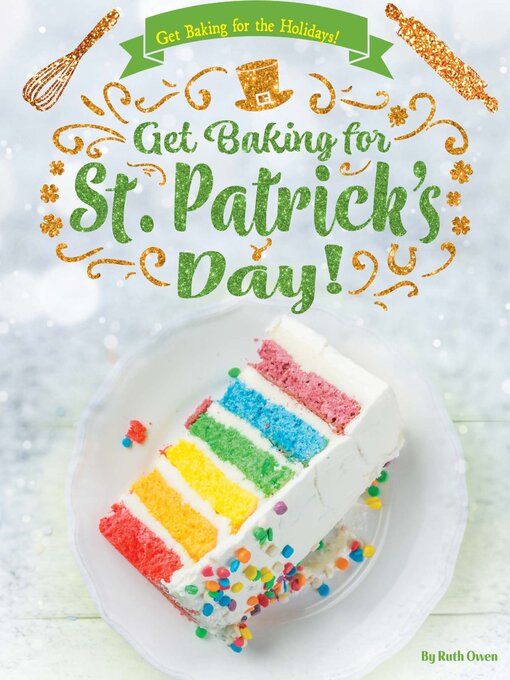 Title details for Get Baking for St. Patrick's Day! by Ruth Owen - Available